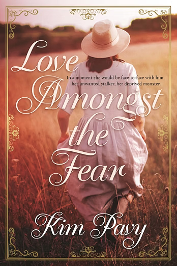 Love Amongst the Fear by Kim Pavy
