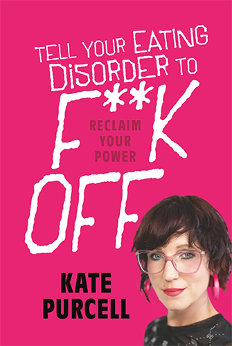 Tell Your Eating Disorder to F***k Off