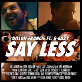 Dillon Franci Say Less ft. G-Eazy